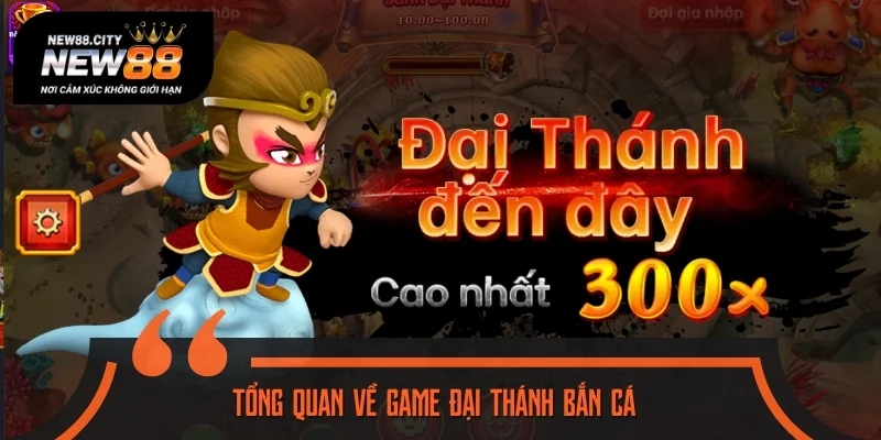 Vài điều cần biết về trò chơi Đại Thánh Bắn Cá