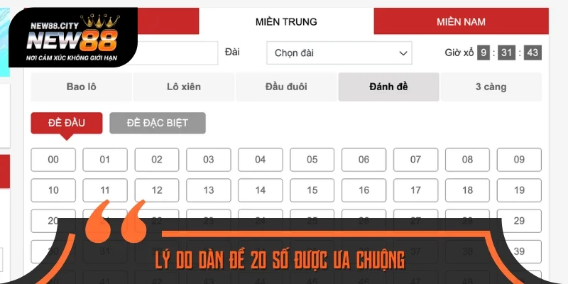 Lý do dàn đề 20 số được yêu thích
