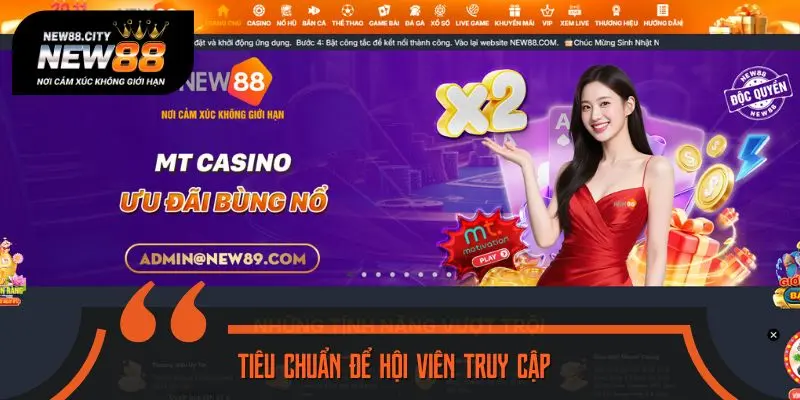 Tiêu chuẩn để hội viên truy cập hệ thống thành công