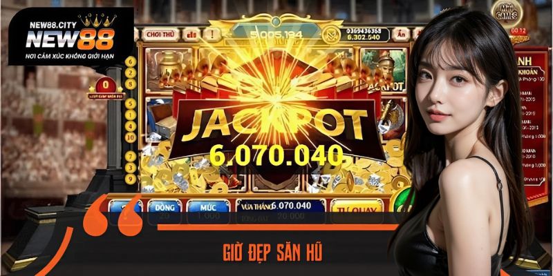 Giờ Đẹp Săn Hũ: Bí Mật Vàng Cho Dân Chơi Muốn Đổi Đời