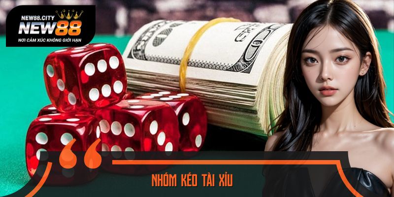 Nhóm Kéo Tài Xỉu Là Gì? Lợi Ích & Rủi Ro Mà Game Thủ Cần Biết