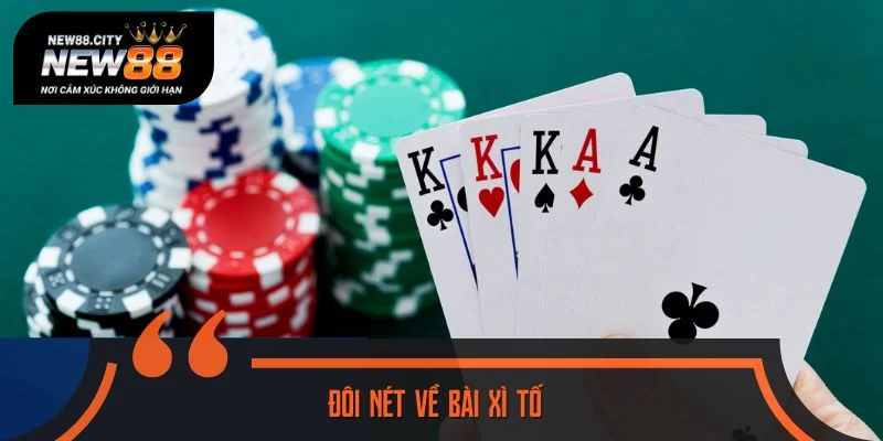 Đôi nét về bài xì tố