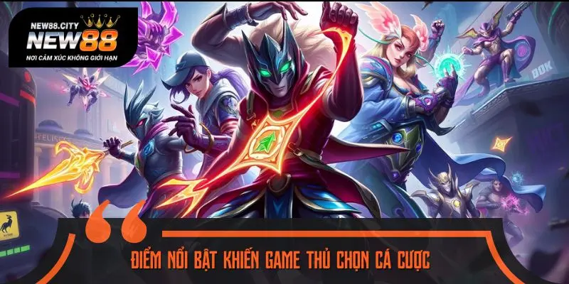 Điểm nổi bật khiến game thủ chọn cá cược Mobile Legends