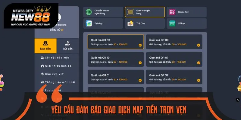 Những yêu cầu quan trọng đảm bảo giao dịch nạp tiền trọn vẹn