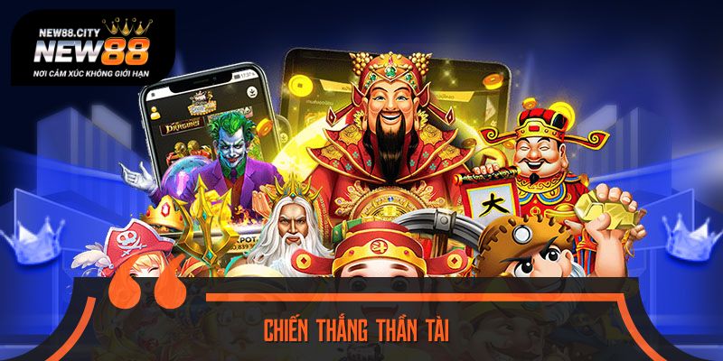 Chiến Thắng Thần Tài có jackpot tích lũy liên tục