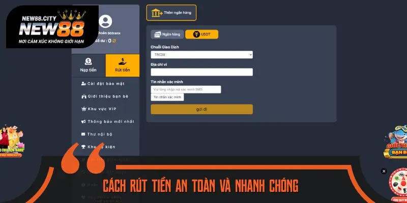 Cách rút tiền an toàn và nhanh chóng từ sân chơi đáng tin cậy