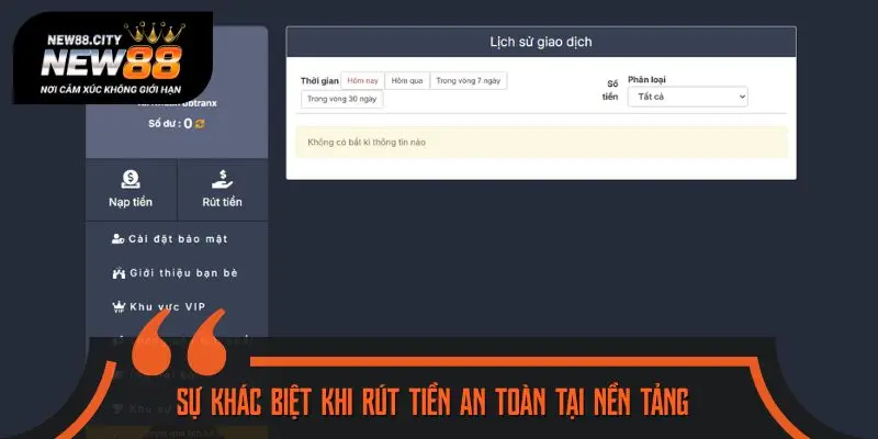 Sự khác biệt khi rút tiền an toàn tại nền tảng