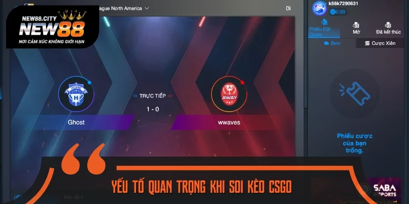 3 vấn đề cần ghi nhớ khi soi kèo CSGO