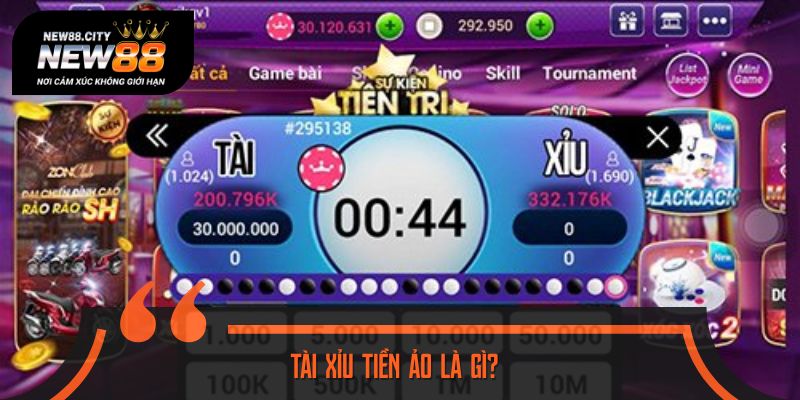 Khái niệm Tài Xỉu tiền ảo