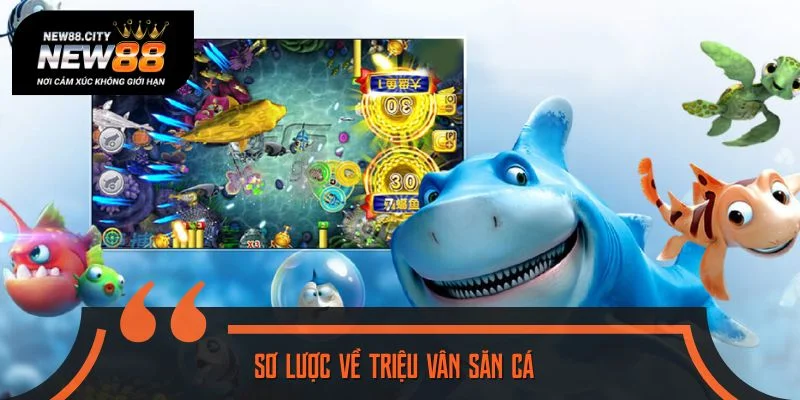 Sơ lược về Triệu Vân săn cá